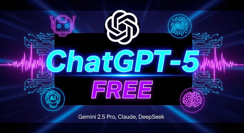 ChatGPT-5 Free Access with More AI Models