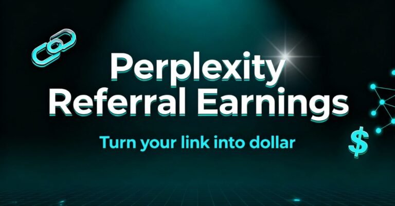 Perplexity AI Referral Program, showing the words “Perplexity Referral Earnings” in teal blue theme with digital AI network icons and dollar symbols, representing online income through referral links. No humans, professional layout.Text-based featured image showing the words “Perplexity Referral Earnings” in teal blue theme with digital AI network icons and dollar symbols, representing online income through referral links. No humans, professional layout.